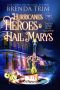 [Twisted Sisters Midlife Maelstrom 07] • Hurricanes, Heroes & Hail Marys · Paranormal Women's Fiction (Twisted Sisters Midlife Maelstrom Book 7)